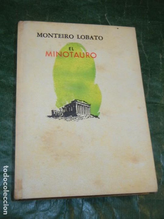 Libros de segunda mano: MONTEIRO LOBATO - EL MINOTAURO - ED.AMERICALEE 1946 - Foto 1