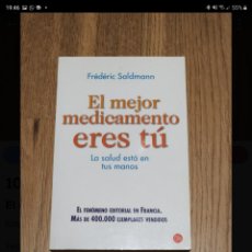 Libros de segunda mano: EL MEJOR MEDICAMENTO ERES TU. FRÉDÉRIC SOLDMAN. Lote 221859025