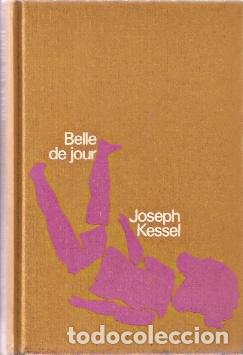 Libros de segunda mano: Belle de jour - Kessel, Joseph - Foto 1