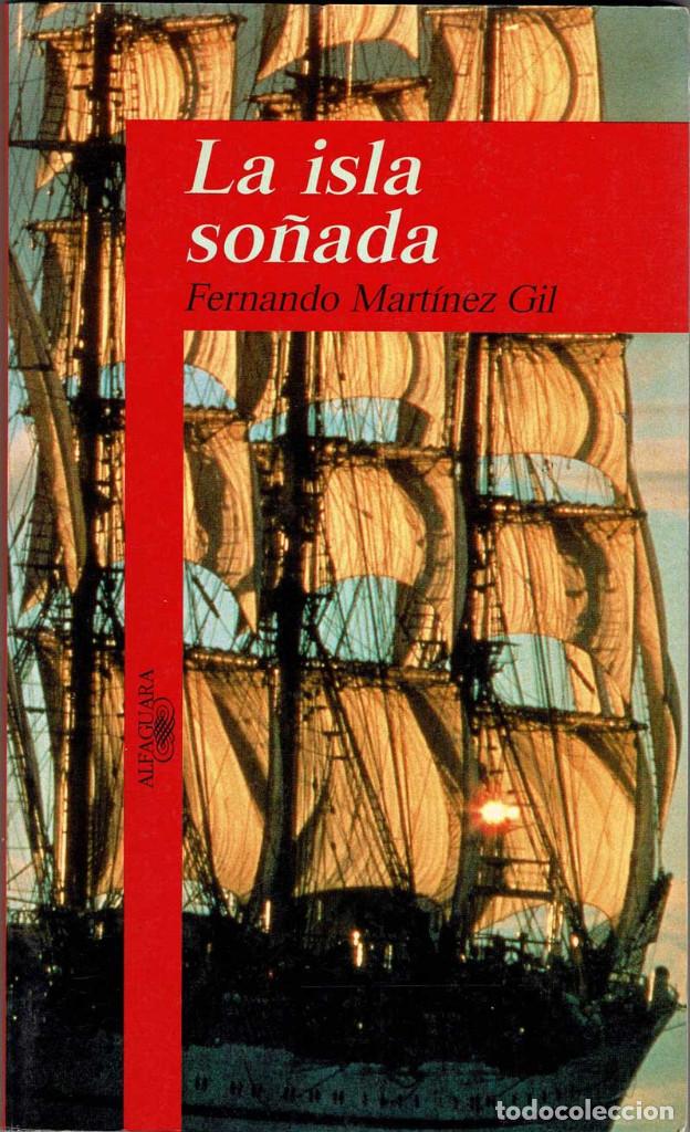 Libros de segunda mano: La isla so&ntilde;ada - Fernando Mart&iacute;nez Gil - Foto 1