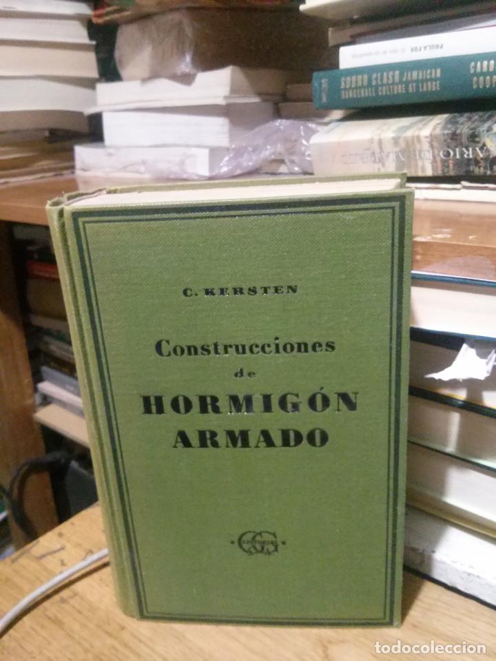 Libros de segunda mano: CONSTRUCCIONES DE HORMIGON ARMADO, C. KERSTEN, ED. CC S.A. - Foto 1