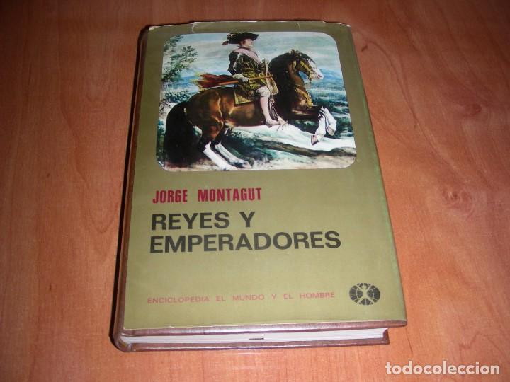 Libros de segunda mano: REYES Y EMPERADORES, DE JORGE MONTAGUT. - Foto 1
