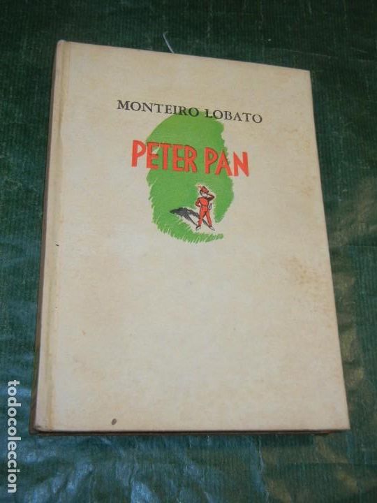 Libros de segunda mano: MONTEIRO LOBATO - PETER PAN - ED.AMERICALEE 1945 - Foto 1
