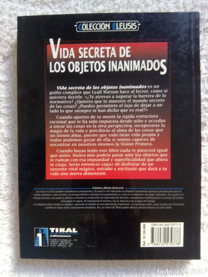 Libros de segunda mano: VIDA SECRETA DE LOS OBJETOS INANIMADOS / LYALL WATSON - Foto 2