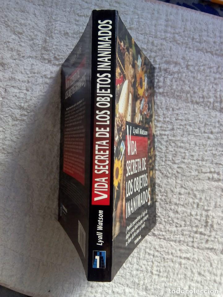 Libros de segunda mano: VIDA SECRETA DE LOS OBJETOS INANIMADOS / LYALL WATSON - Foto 3