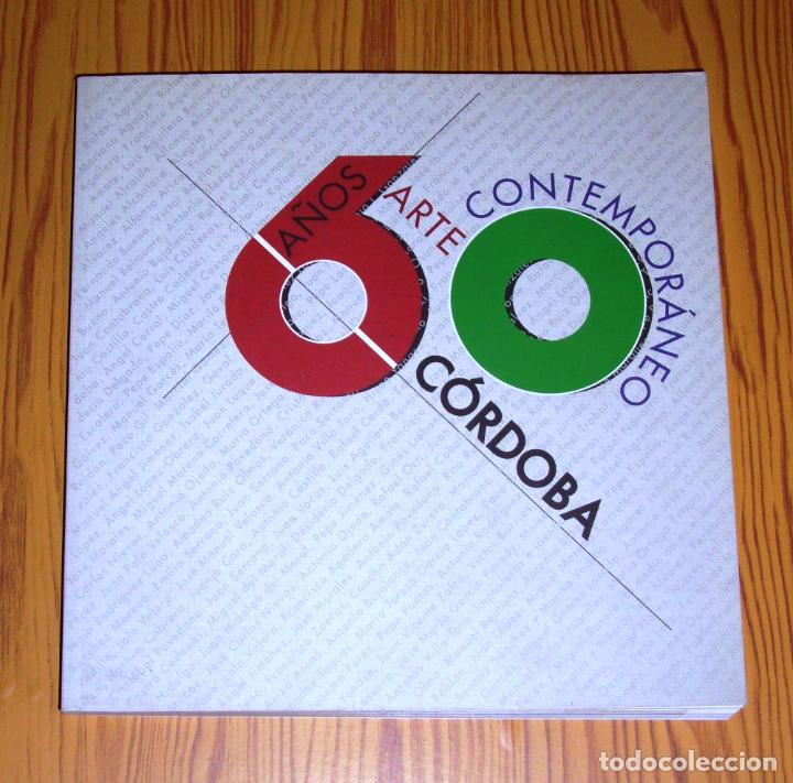 Libri di seconda mano: 60 A&Ntilde;OS DE ARTE CONTEMPOR&Aacute;NEO EN C&Oacute;RDOBA (1953-2013) [Exposici&oacute;n] / comisario, &Aacute;ngel Luis P&eacute;rez Vill
