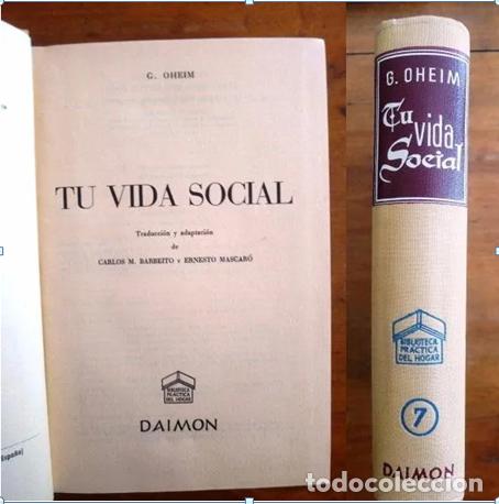 Libros de segunda mano: OHEIM, G. Tu vida social. (Biblioteca Pr&aacute;ctica del Hogar ; 7) - Foto 1