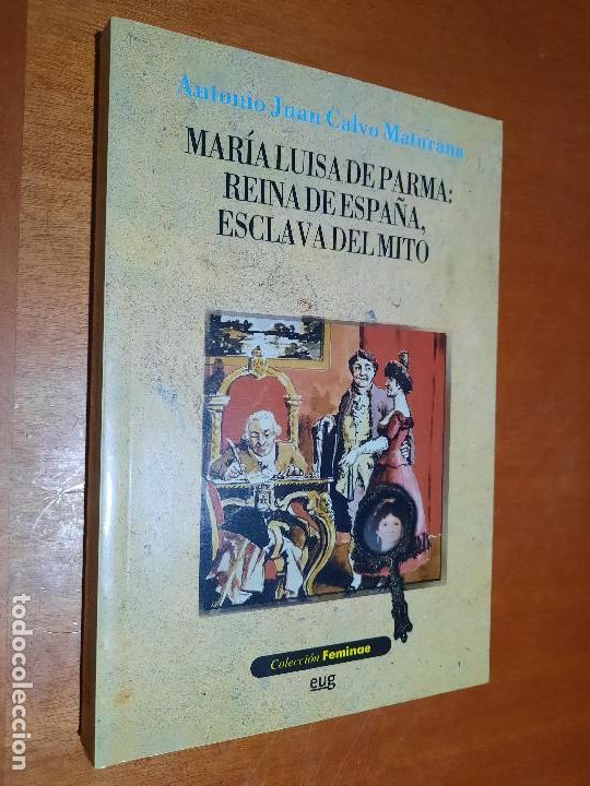 Libri di seconda mano: MAR&Iacute;A LUISA DE PARMA: REINA DE ESPA&Ntilde;A, ESCLAVA DEL MITO. ANTONIO JUAN CALVO. BUEN ESTADO. e8 2