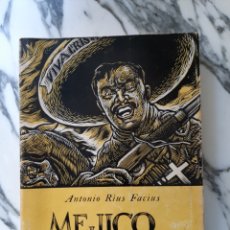 Libros de segunda mano: MÉJICO CRISTERO - HISTORIA DE LA ACJM 1925 A 1931 - ANTONIO RIUS FACIUS - MÉXICO - 1960. Lote 222106666