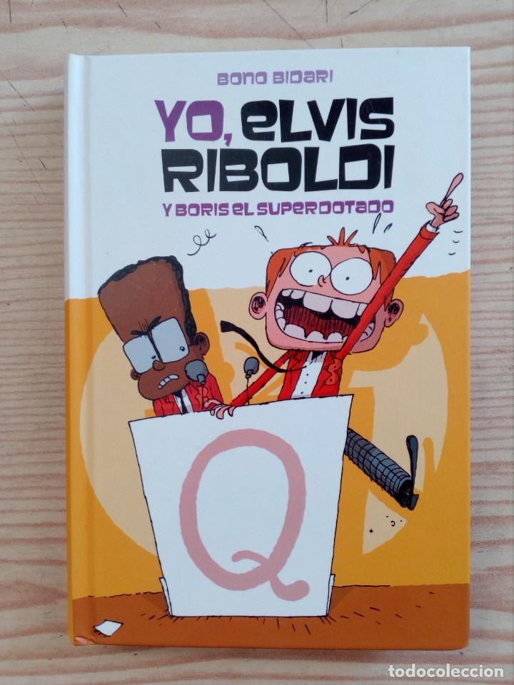 Libros de segunda mano: Yo, Elvis Riboldi Y Boris El Superdotado - 2012 - La Galera - Foto 1