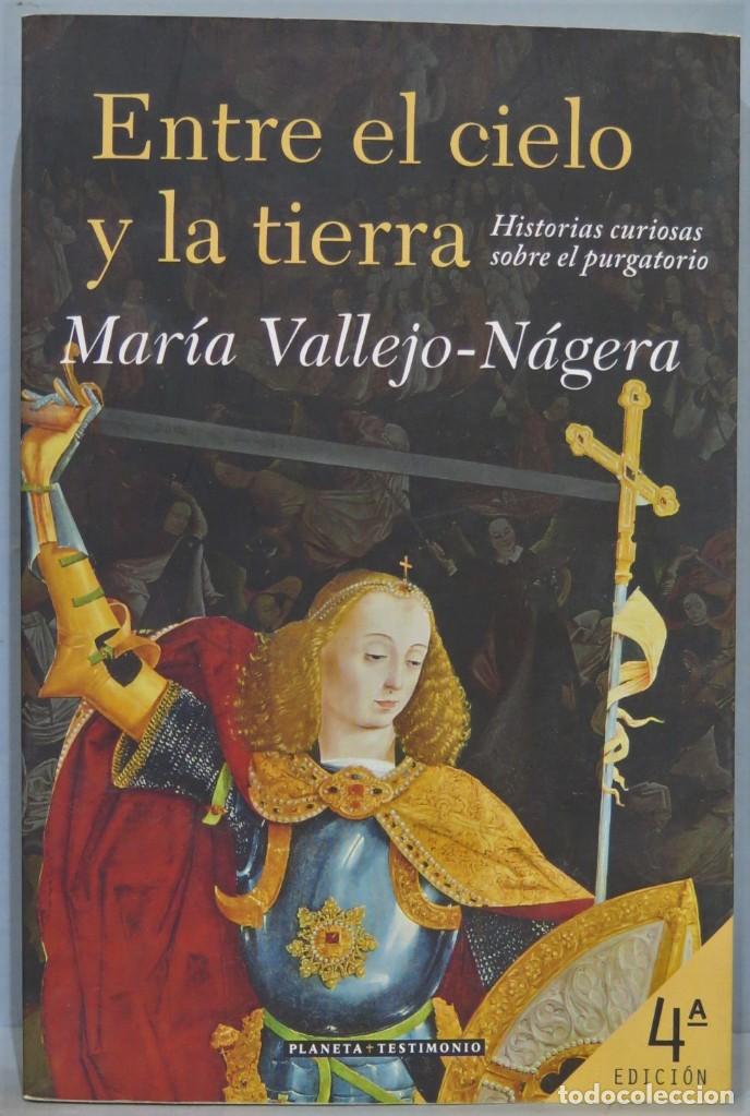 Libros de segunda mano: ENTRE EL CIELO Y LA TIERRA. MAR&Iacute;A VALLEJO - N&Aacute;GERA - Foto 1