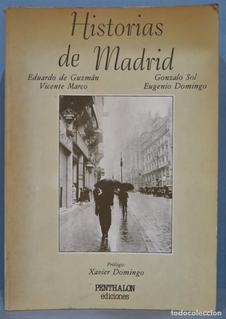 Libri di seconda mano: HISTORIAS DE MADRID, CRONICAS DESDE EL PASADO. VV.AA