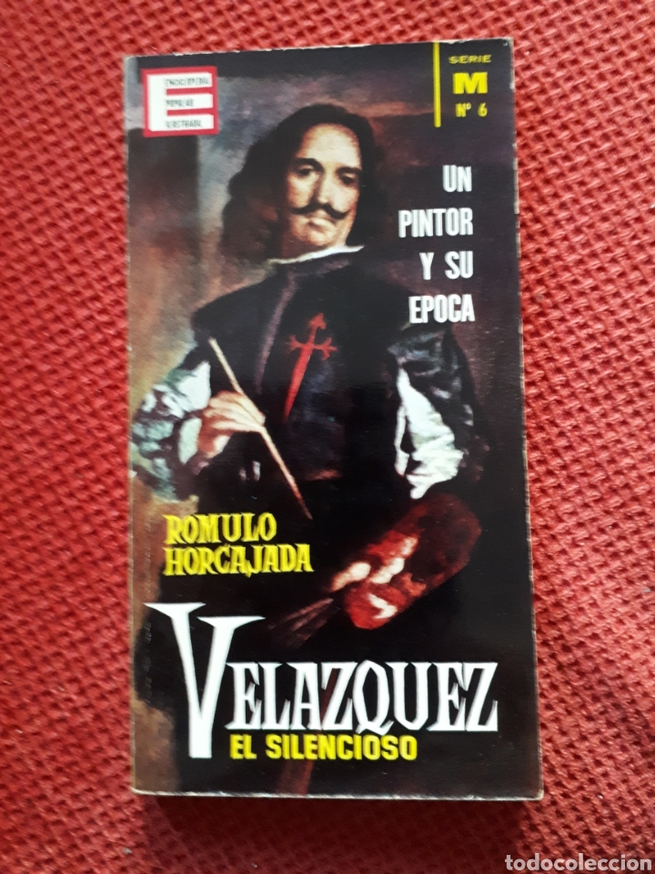 Libros de segunda mano: VELAZQUEZ EL SILENCIOSO - ROMULO HORCAJADA - Foto 1