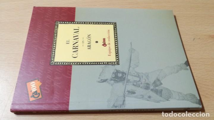 Libros de segunda mano: EL CARNAVAL EN ARAGON / CAI 1OO ARAGON - COL - Foto 1