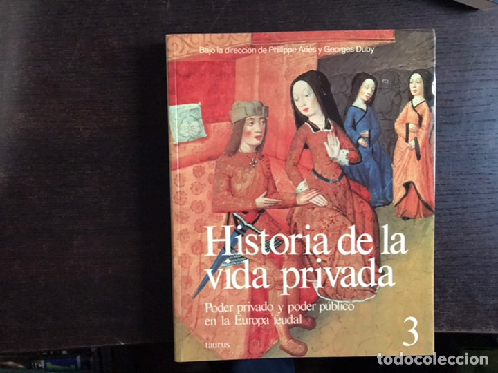 Libros de segunda mano: Historia de la vida privada. 10 tomos. Taurus. Philippe Ari&egrave;s y Georges Duby. - Foto 6
