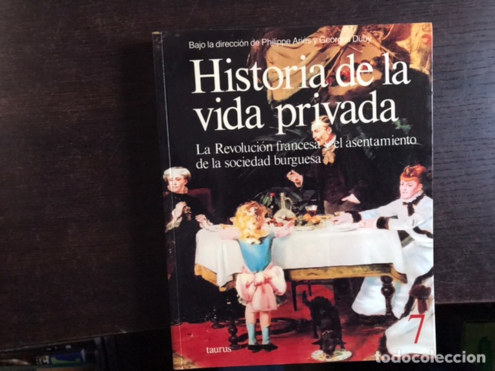 Libros de segunda mano: Historia de la vida privada. 10 tomos. Taurus. Philippe Ari&egrave;s y Georges Duby. - Foto 14