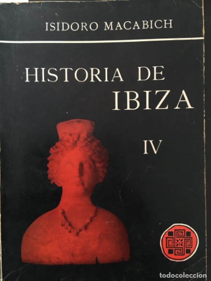Libros de segunda mano: HISTORIA DE IBIZA, TOMO IV, ISIDORO MACABICH - Foto 1