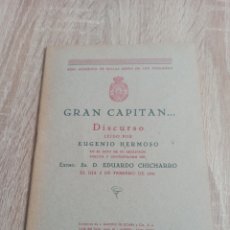 Libros de segunda mano: GRAN CAPITÁN... DISCURSO EUGENIO HERMOSO. EDUARDO CHICHARRO. 1941. REAL ACADEMIA BELLAS ARTES.. Lote 222196343