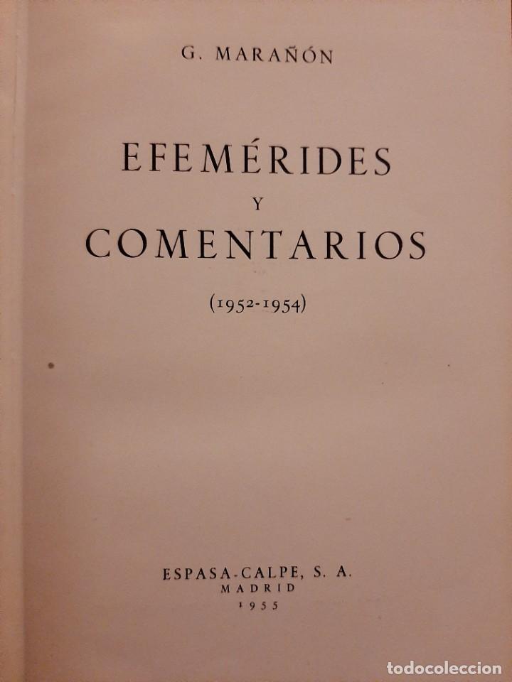 Libros de segunda mano: EFEM&Eacute;RIDES Y COMENTARIOS 1952-1954. GREGORIO MARA&Ntilde;&Oacute;N. ESPASA CALPE. 1955 - Foto 1