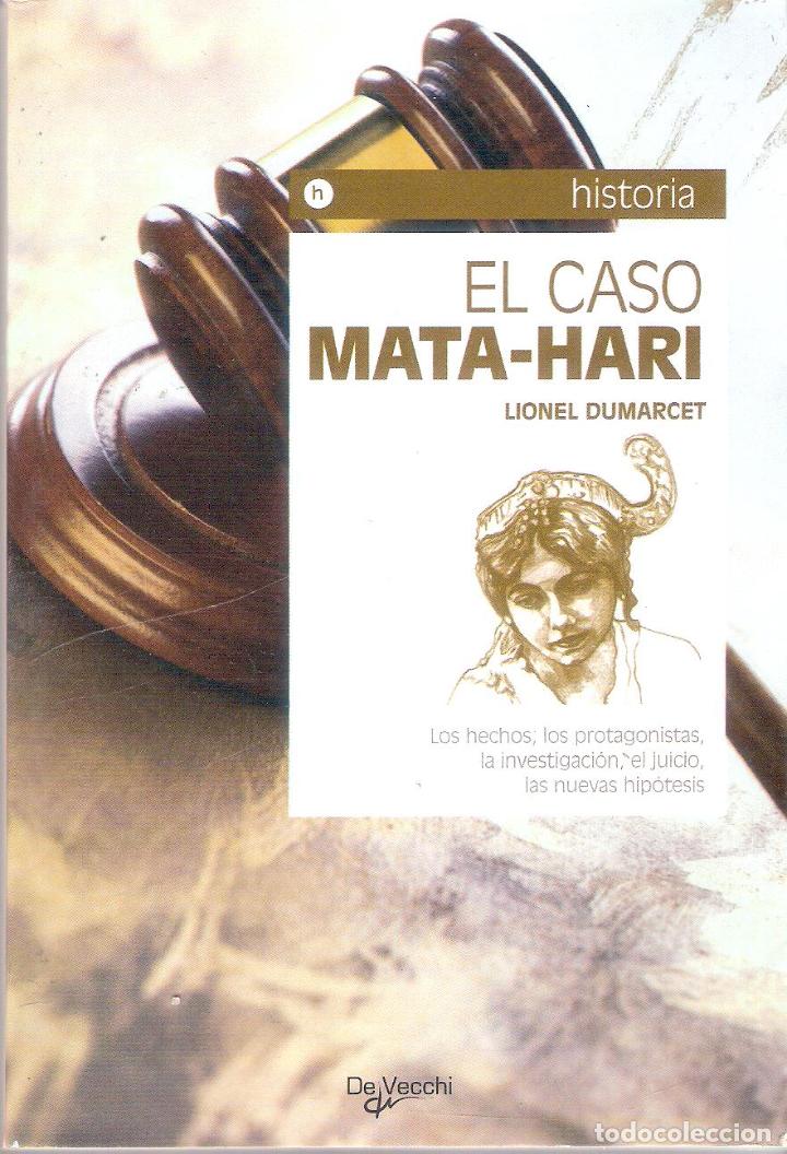 Libros de segunda mano: EL CASO MATA-HARI - LIONEL DUMARCET - Foto 1