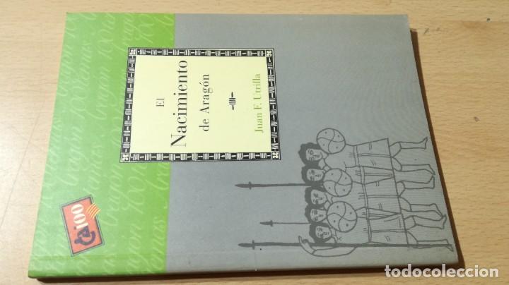 Libros de segunda mano: EL NACIMIENTO DE ARAGON / CAI 1OO ARAGON - COL - Foto 1