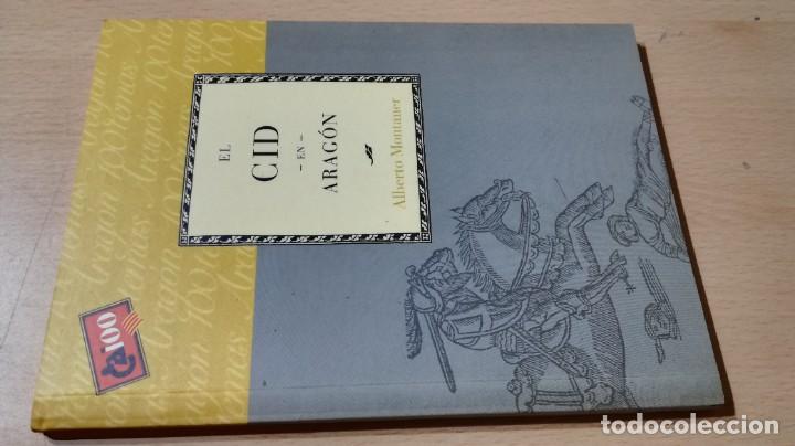 Libros de segunda mano: EL CID EN ARAGON / CAI 1OO ARAGON - COL - Foto 1