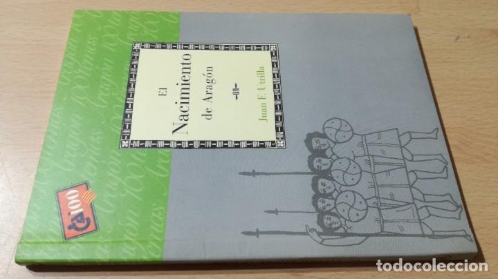 Libros de segunda mano: EL NACIMIENTO DE ARAGON / CAI 1OO ARAGON - COL - Foto 1
