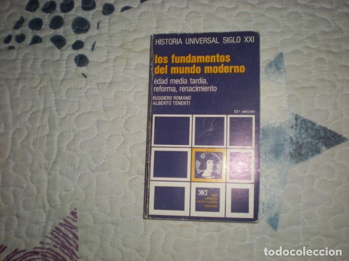 Libros de segunda mano: Los fundamentos del mundo moderno.Edad media tard&iacute;a,reforma,renacimiento;Siglo XXI;1981
