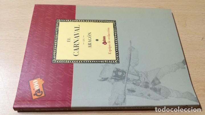Libros de segunda mano: EL CARNAVAL EN ARAGON / CAI 1OO ARAGON - COL - Foto 1