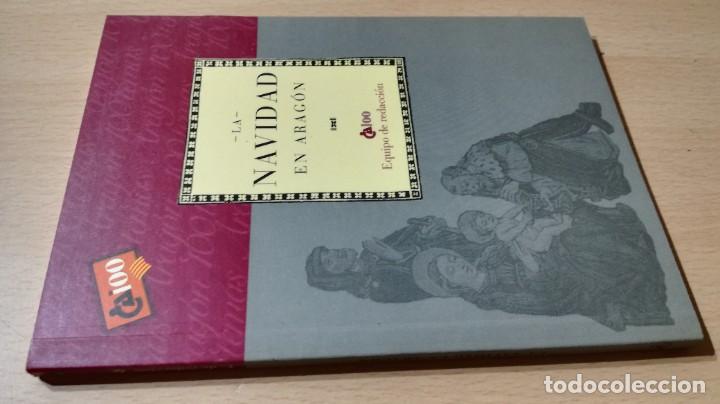 Libros de segunda mano: LA NAVIDAD EN ARAGON / CAI 1OO ARAGON - COL - Foto 1