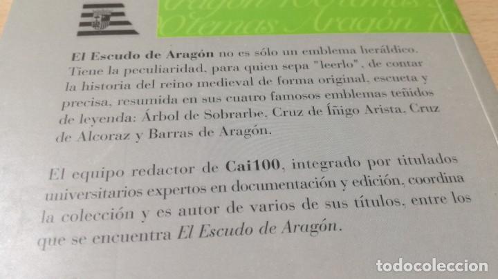 Libros de segunda mano: EL ESCUDO DE ARAGON / CAI 1OO ARAGON - COL - Foto 3