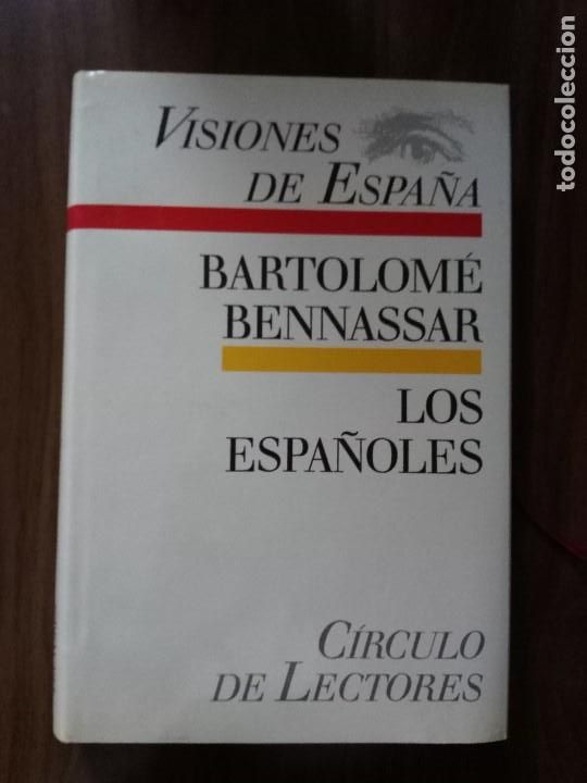 Libros de segunda mano: Bartolom&eacute; Bennassar - Los Espa&ntilde;oles (Visiones de Espa&ntilde;a) - Foto 1