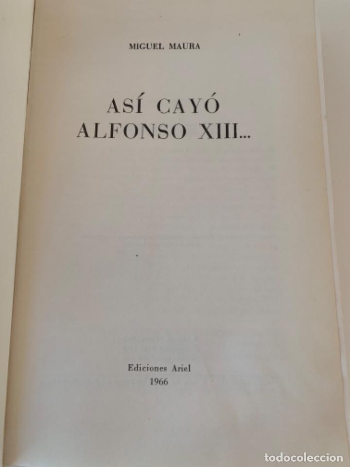 Libros de segunda mano: As&iacute; cay&oacute; Alfonso XIII, libro - Foto 2