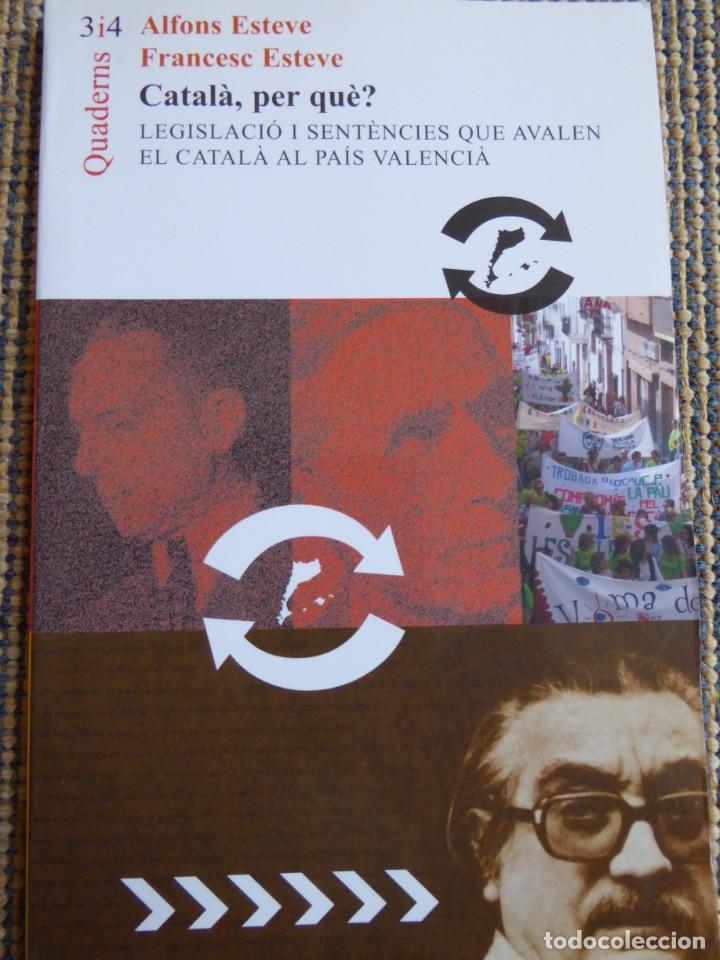 Libros de segunda mano: Catal&agrave;, per qu&egrave;? Alfons Esteve- Francesc Esteve - Foto 1