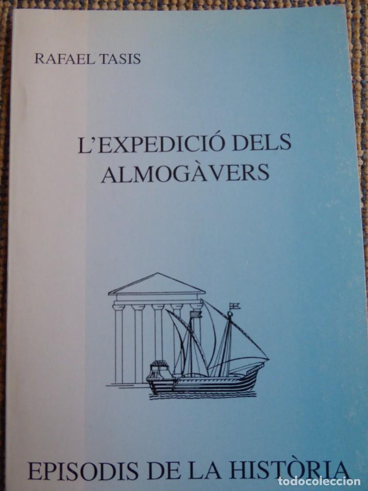 Libros de segunda mano: L&acute;expedici&oacute; dels almog&agrave;vers. Rafael Tasis - Foto 1