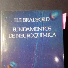 Libros de segunda mano: FUNDAMENTOS DE NEUROQUIMICA - H.F.BRADFORD