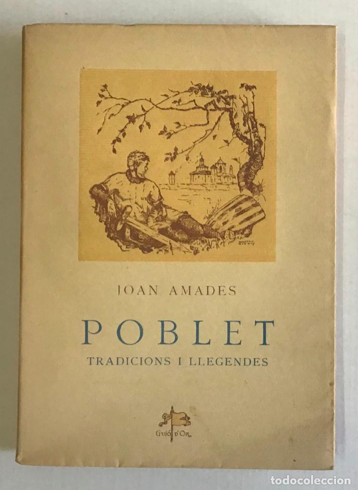 Libros de segunda mano: POBLET, TRADICIONS I LLEGENDES. - AMADES, Joan. - Foto 1