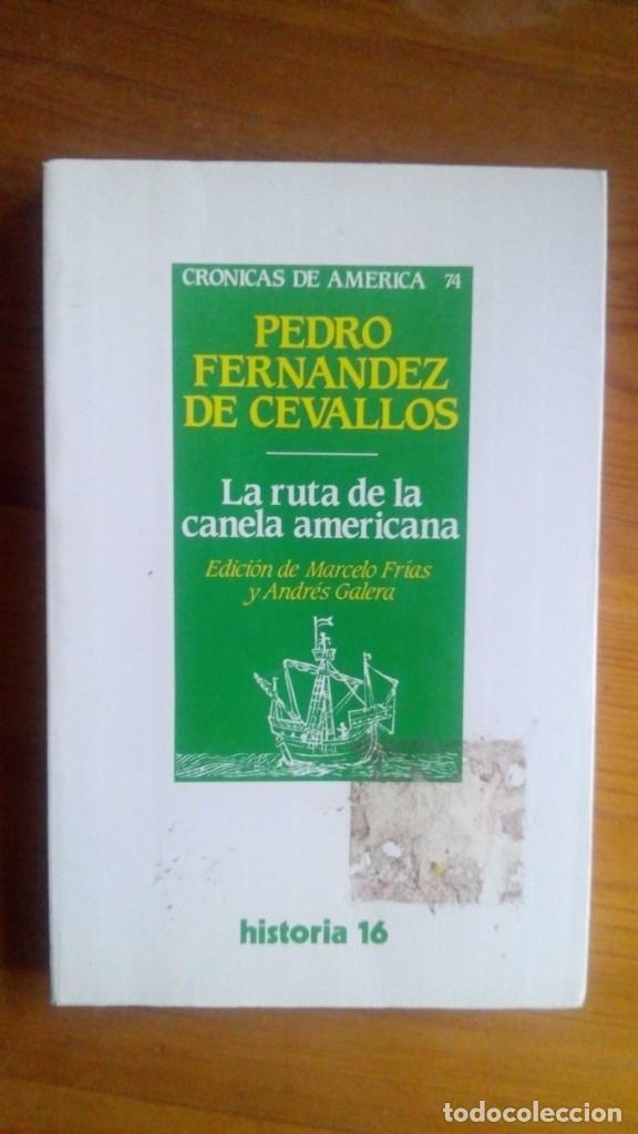 Gebrauchte B&uuml;cher: La Ruta de la Canela Americana. Pedro Fern&aacute;ndez de Cevallos. Historia 16