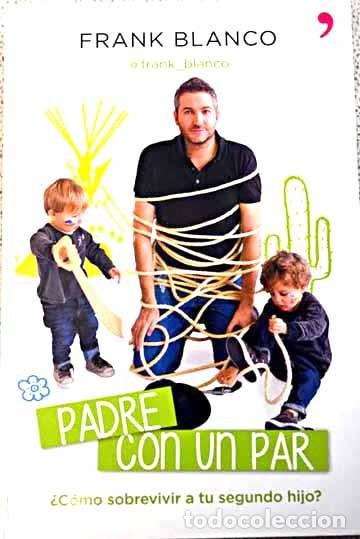 Libros de segunda mano: Padre con un par. Frank Blanco. &iexcl;&iexcl;COMO NUEVO!! - Foto 1