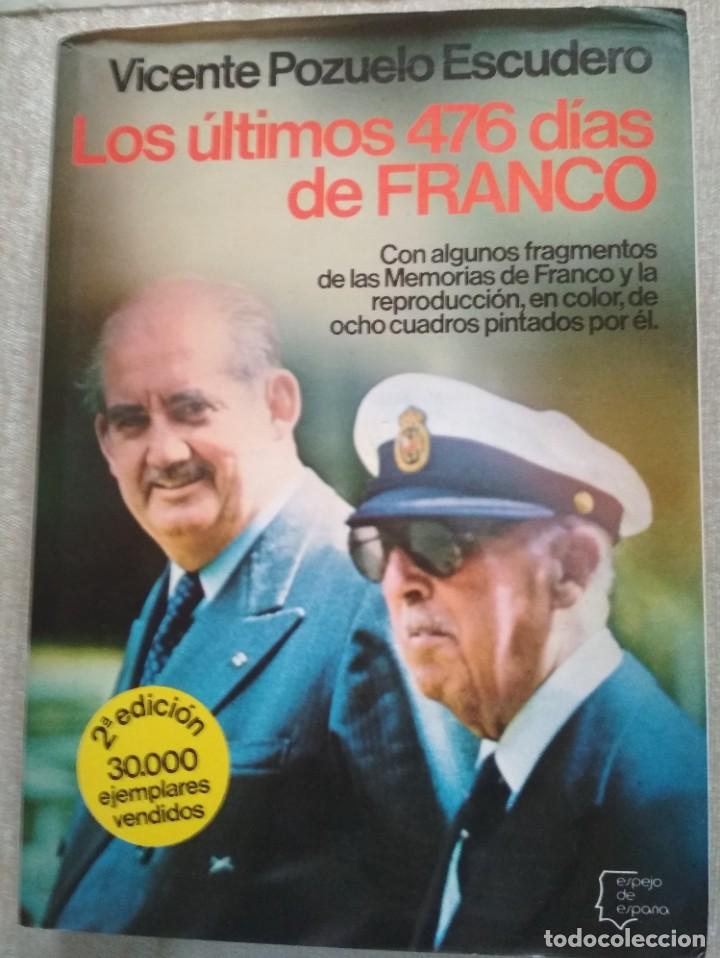 Libros de segunda mano: LOS ULTIMOS 476 DIAS DE FRANCO - Foto 1
