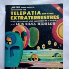 Libros de segunda mano: TELEPATÍA CON SERES EXTRATERRESTRES / LUIS SILVA HIDALGO. Lote 222727462