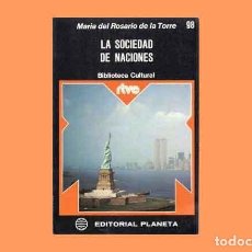 Libros de segunda mano: LA SOCIEDAD DE NACIONES DE MARÍA ROSARIO DE LA TORRE (OCASIÓN). Lote 222734408