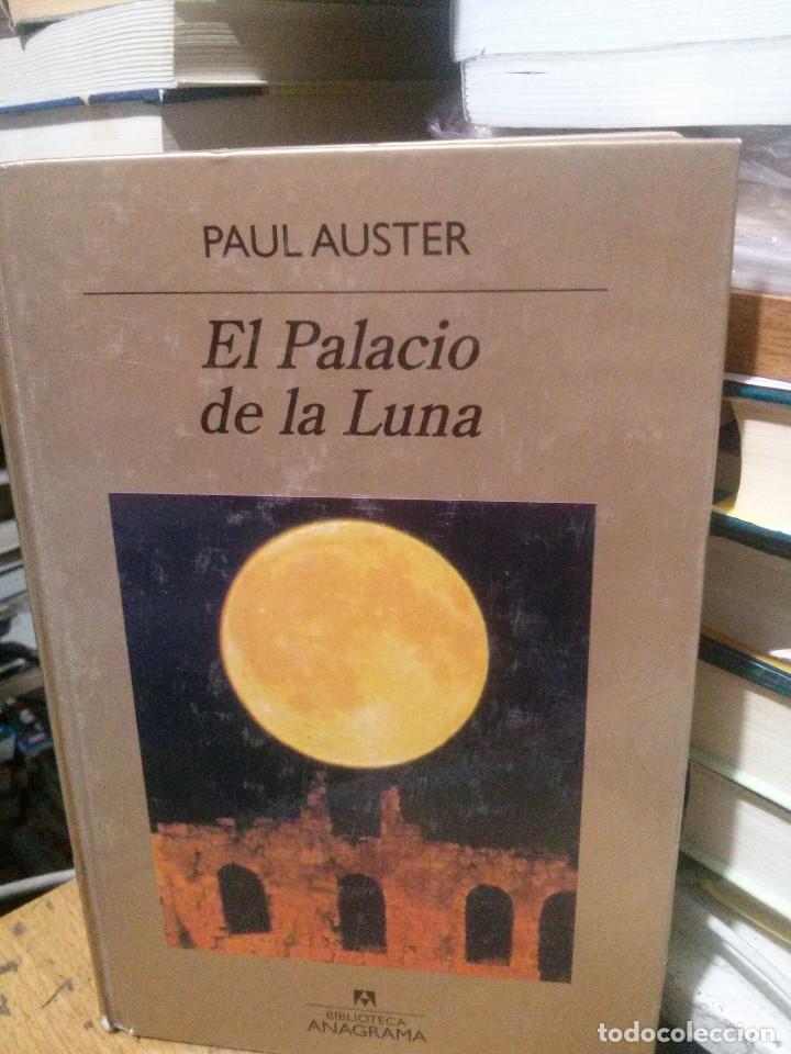 Libros de segunda mano: EL PALACIO DE LA LUNA, PAUL AUSTER, ED. ANAGRAMA - Foto 1