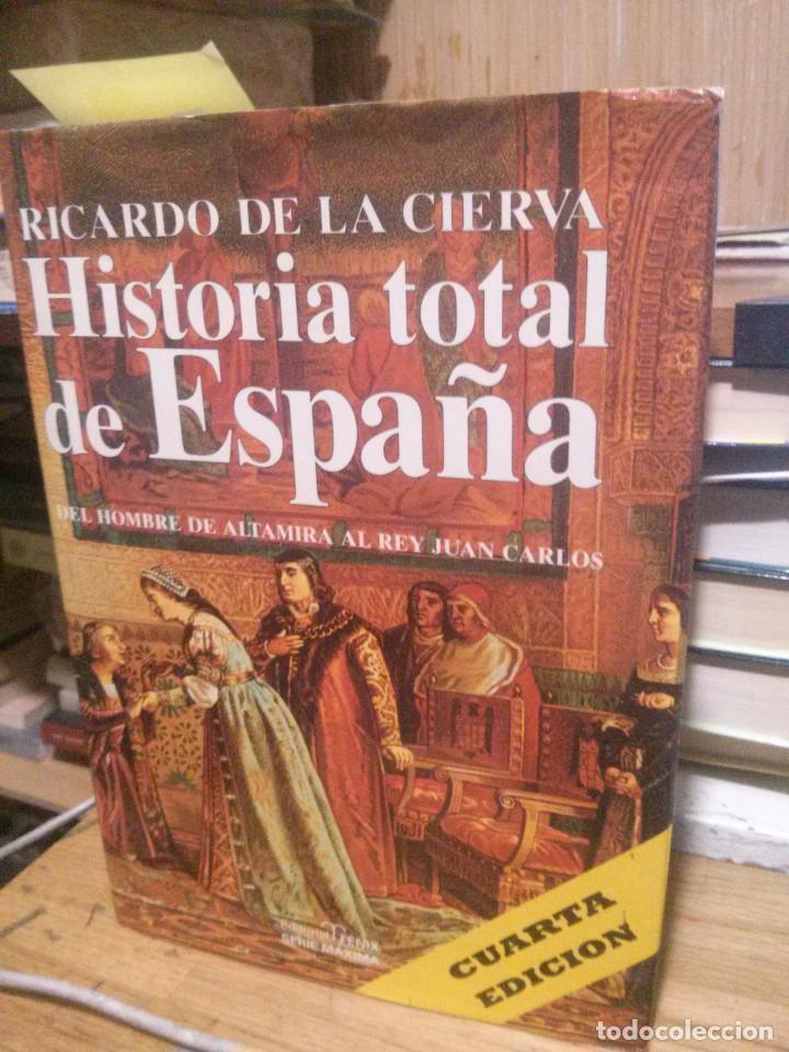 Libros de segunda mano: HISTORIA TOTAL DE ESPA&Ntilde;A, RICARDO DE LA CIERVA, ED. FENIX - Foto 1