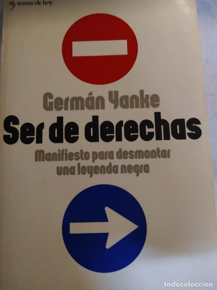 Libros de segunda mano: SER DE DERECHAS de GERMAN YANKE - Foto 1