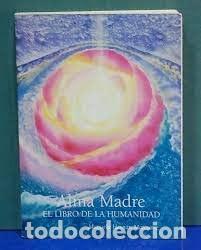 Libros de segunda mano: alma madre el libro de la humanidad Manuela Hern&aacute;n Matesanz - Foto 1