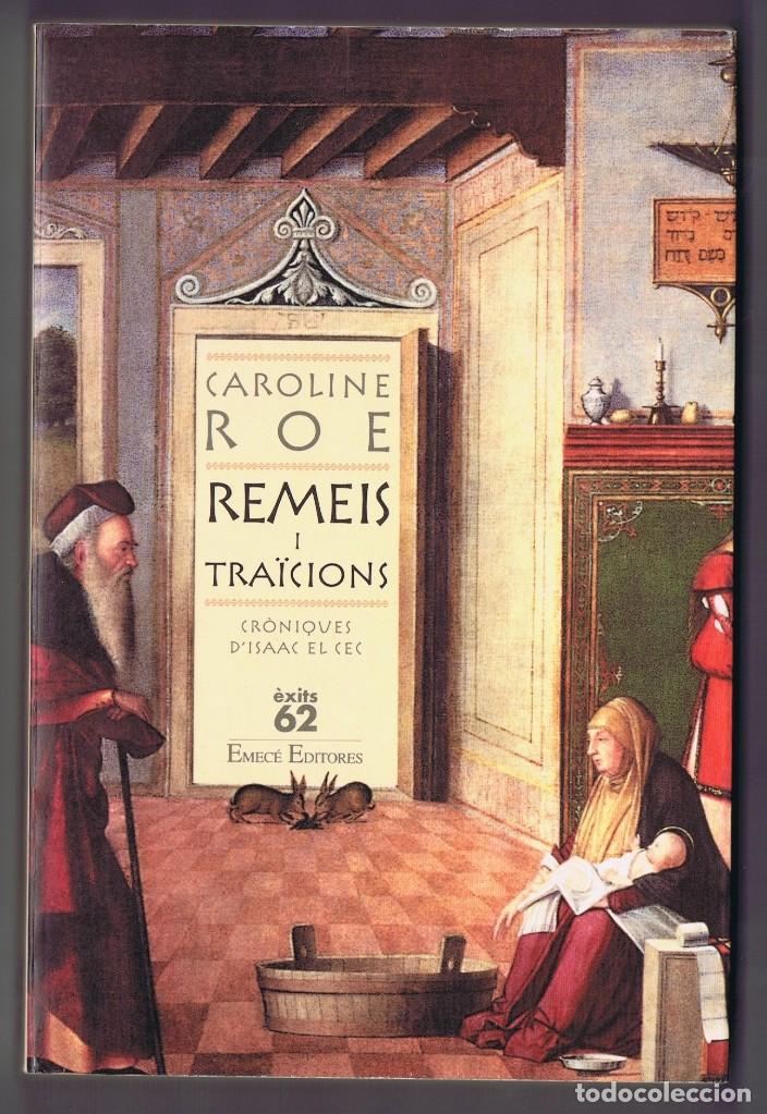 Libros de segunda mano: REMEIS I TRA&Iuml;CIONS CAROLINE ROE EDICIONS 62 2000 EN CATAL&Agrave; - Foto 1