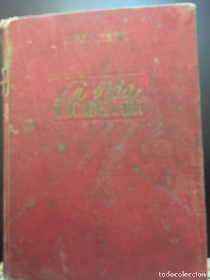 Libros de segunda mano: &rdquo;VIDA ENCADENADA&rdquo; .Hispano americana de Ediciones.B.Soler. 1946 - Foto 1
