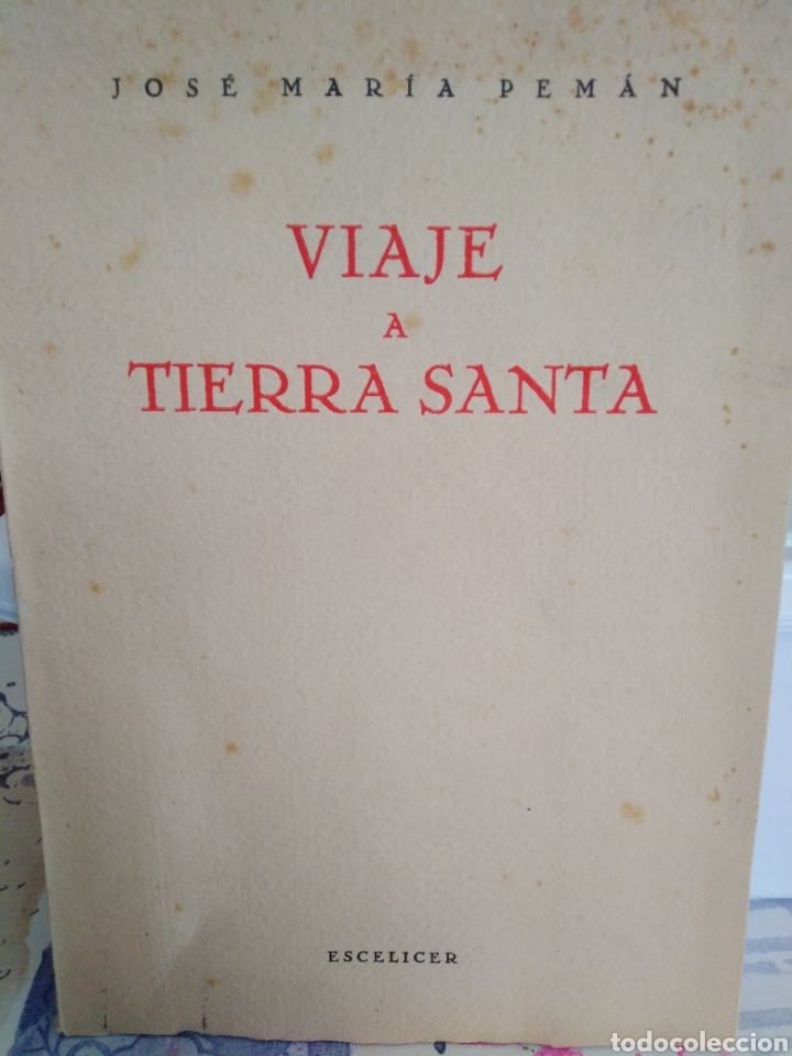 Gebrauchte B&uuml;cher: VIAJE A TIERRA SANTA-JOS&Eacute; MARIA PEMAN-EDITA ESCELICER-1964
