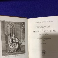 Libros de segunda mano: MEMORIAS DE LAS REINAS CATÓLICAS DE ESPAÑA. 2 TOMOS POR EL PADRE ENRIQUE FLÓREZ DE SETIEN. GE. Lote 222905776